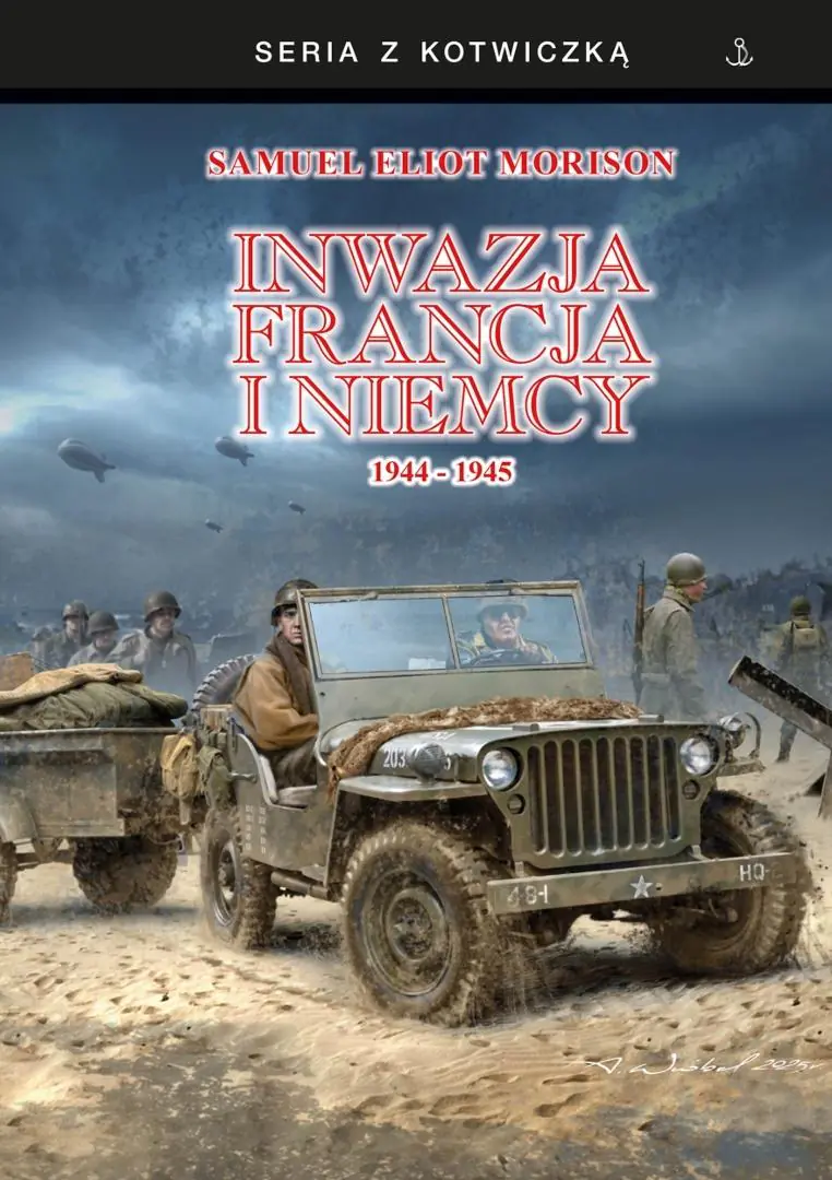 Książka - Inwazja na Francję i Niemcy 1944-1945