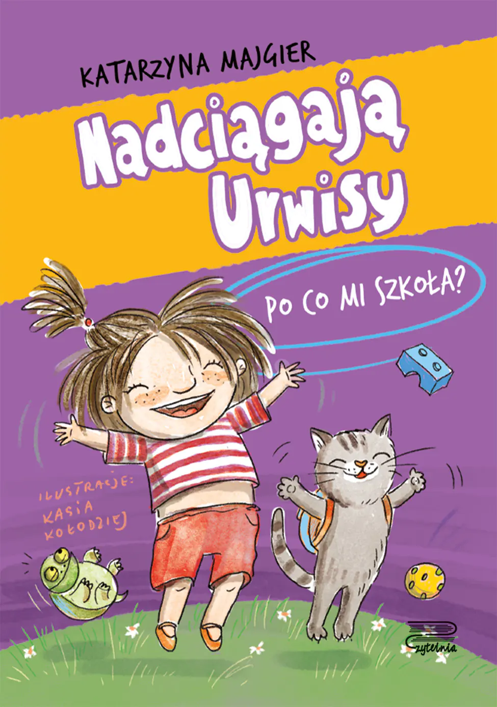 Książka - Po co mi szkoła? Nadciągają Urwisy. Tom 2