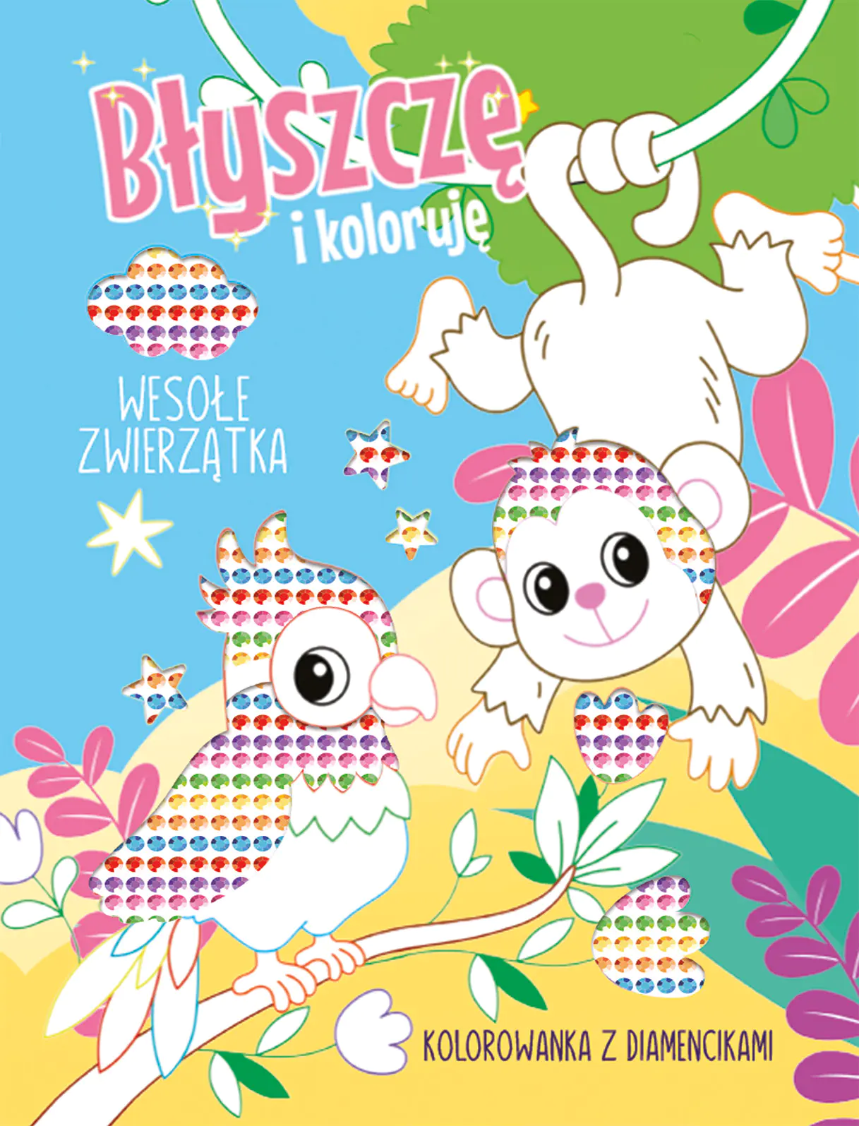 Książka - Wesołe zwierzątka. Kolorowanka z diamencikami. Błyszczę i koloruję