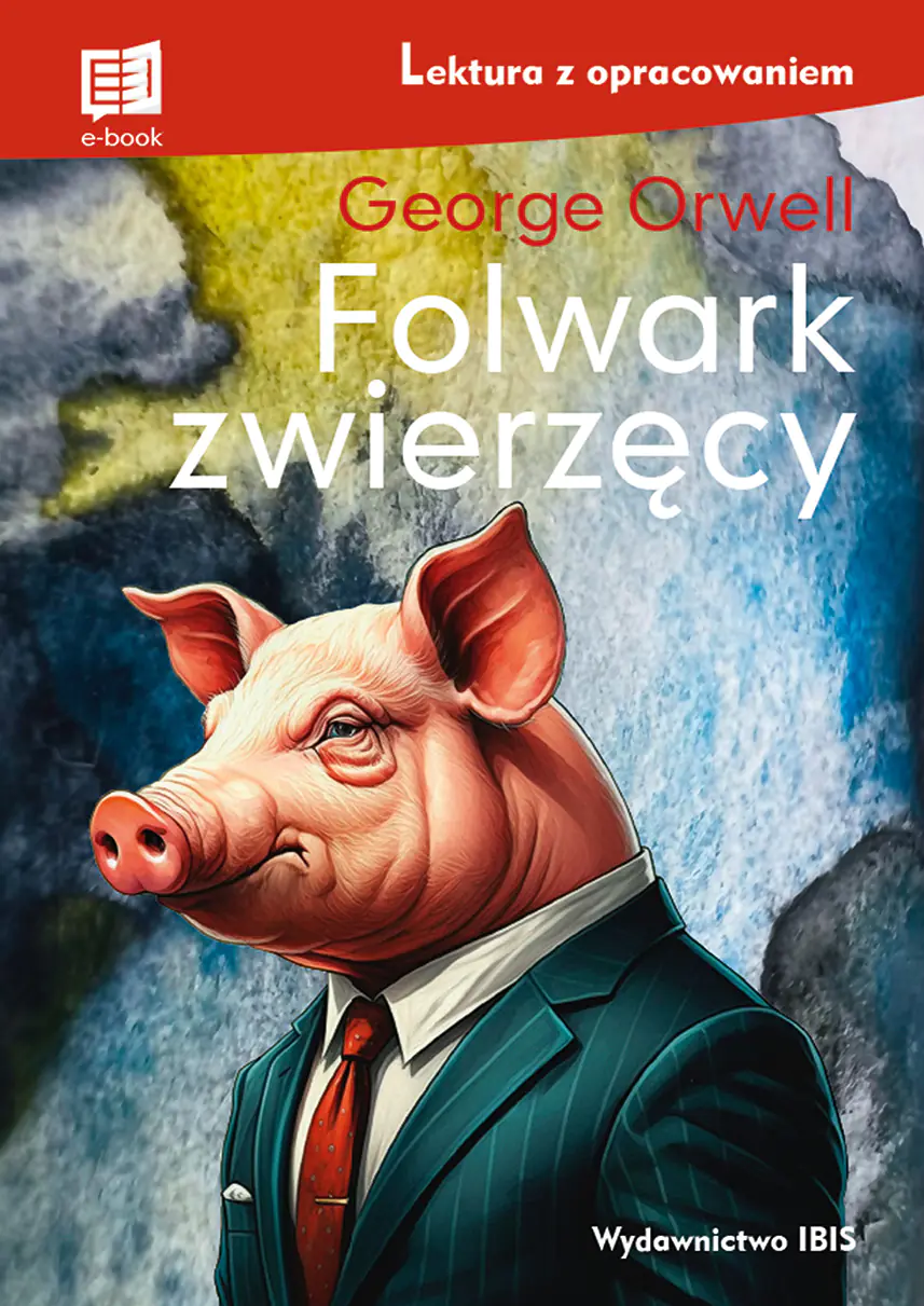 Książka - Folwark zwierzęcy (lektura z opracowaniem)