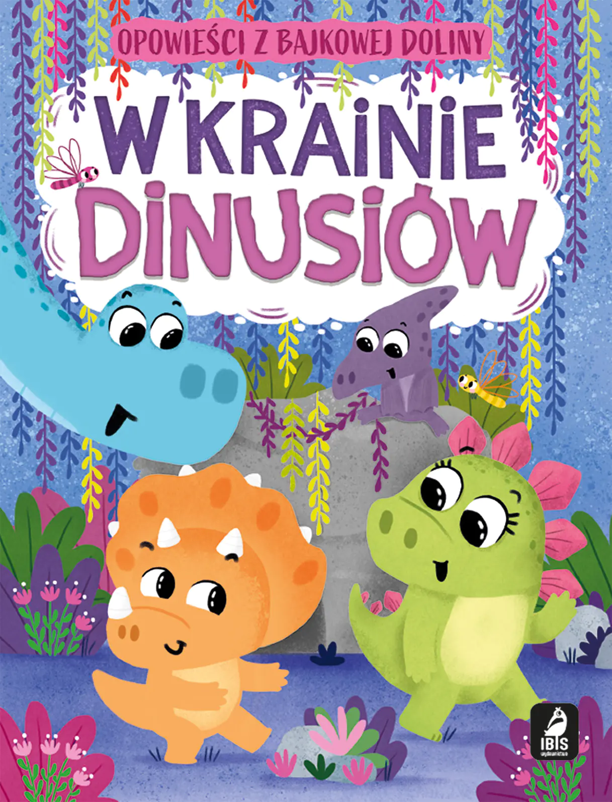 Książka - W krainie dinusiów. Opowieści z bajkowej doliny