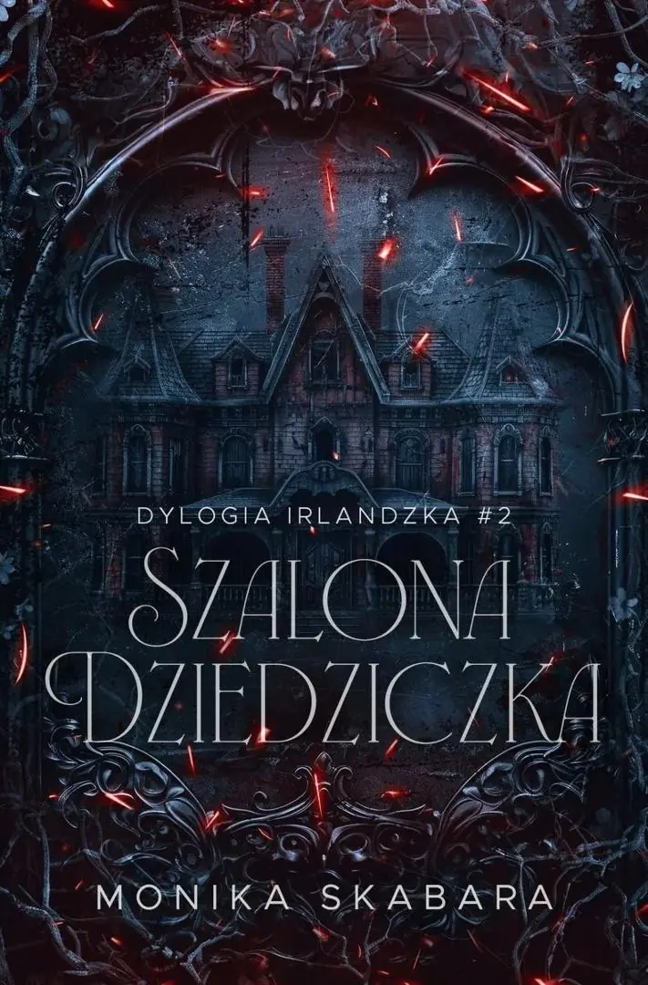 Książka - Szalona dziedziczka. Dylogia Irlandzka. Tom 2