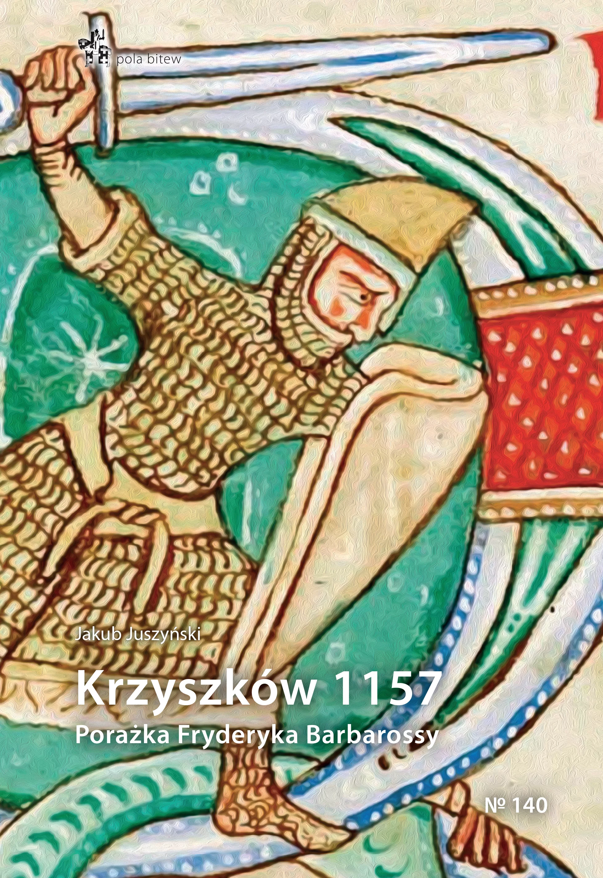 Książka - Krzyszków 1157. Porażka Fryderyka Barbarossy
