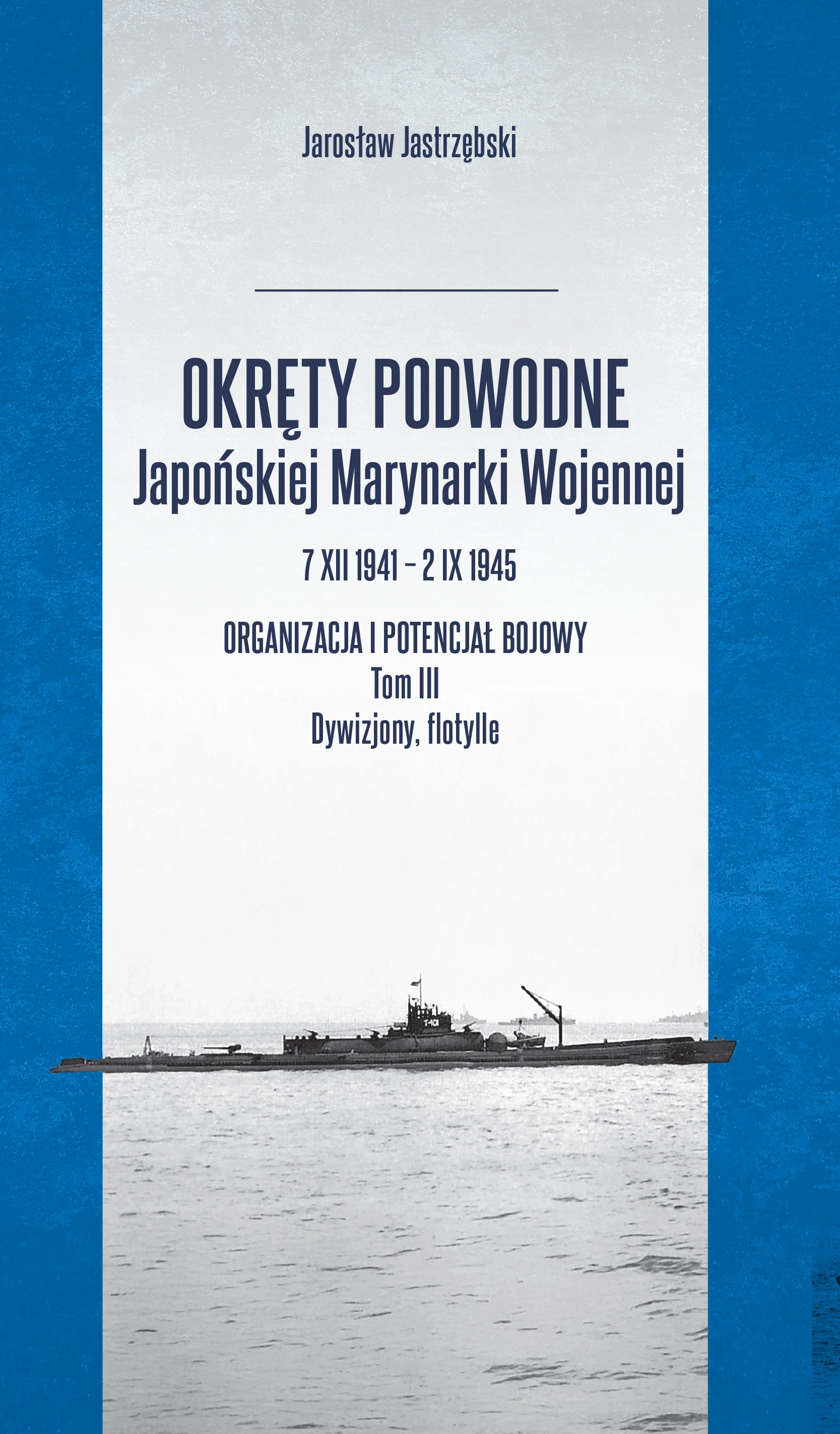 Książka - Okręty podwodne japońskiej marynarki wojennej