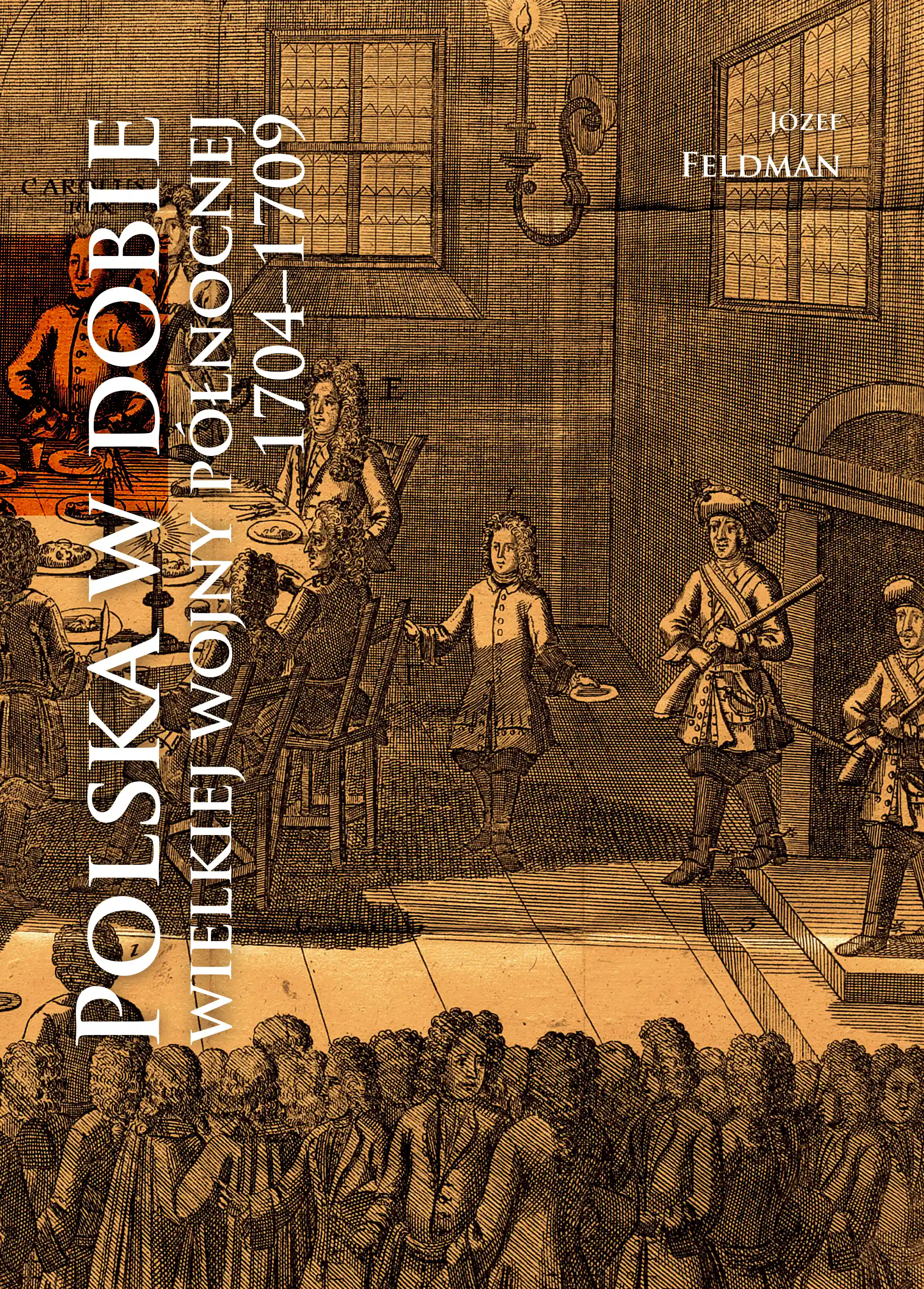 Książka - Polska w dobie wielkiej wojny północnej 1704-1709