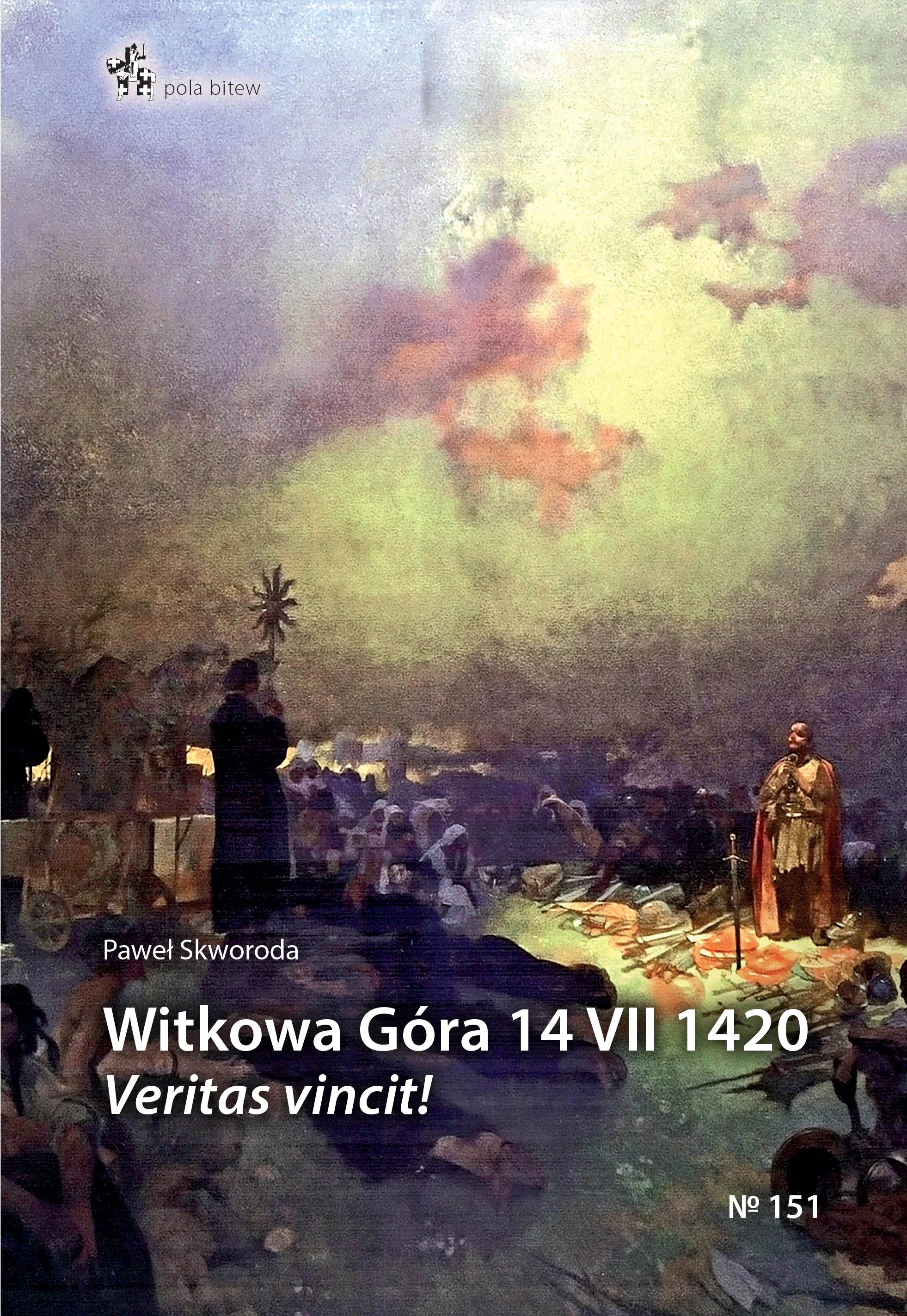 Książka - Witkowa góra 14 vii 1420 veritas vincit!