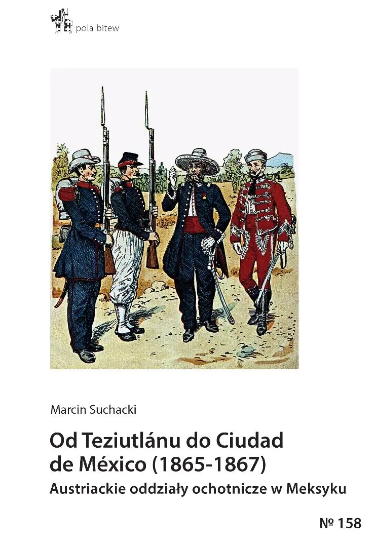Książka - Od Teziutlanu do Ciudad de Mexico (1865-1867)