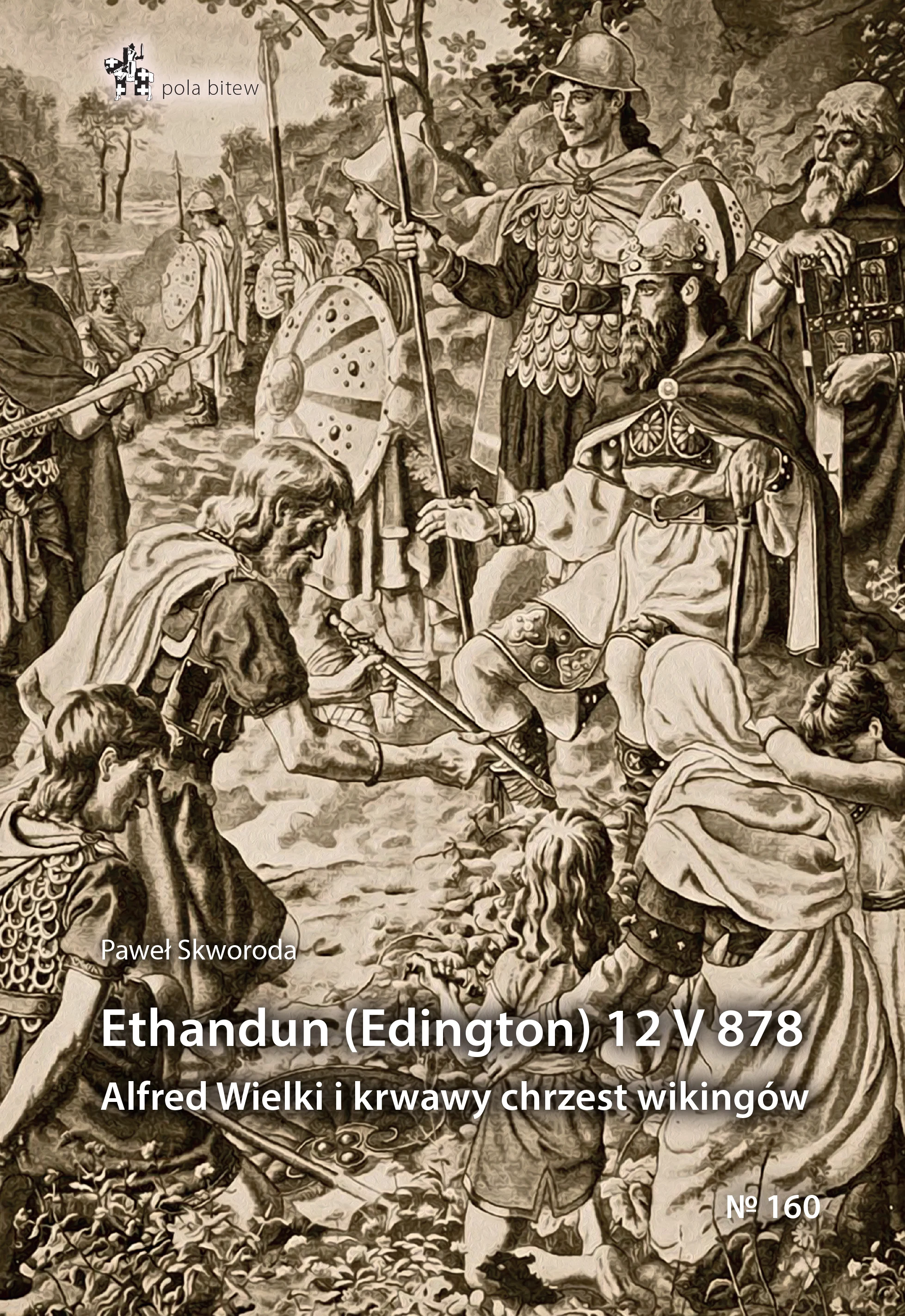 Książka - Ethandun (Edington) 12 V 878. Alfred Wielki i...