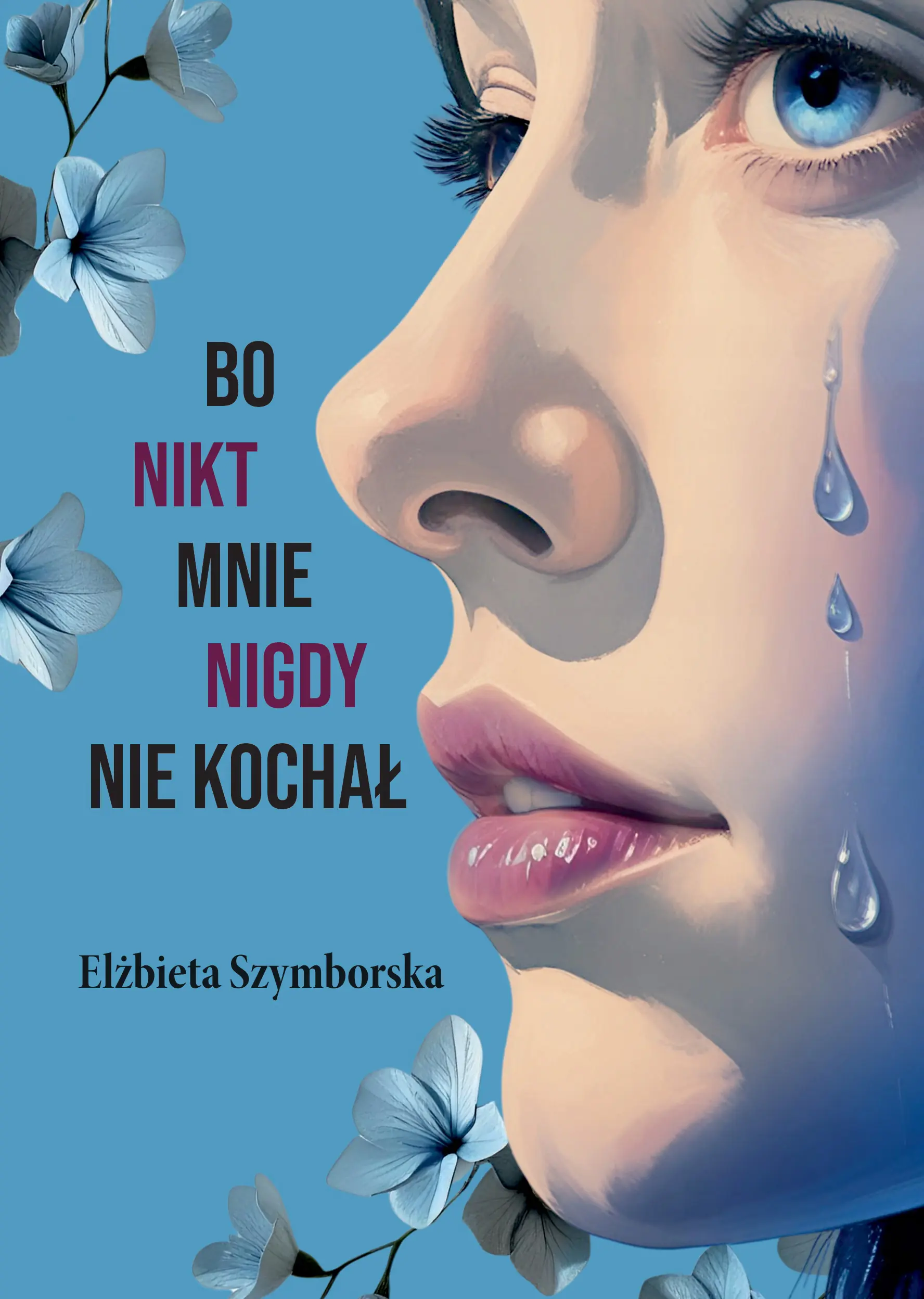 Książka - Bo nikt mnie nigdy nie kochał