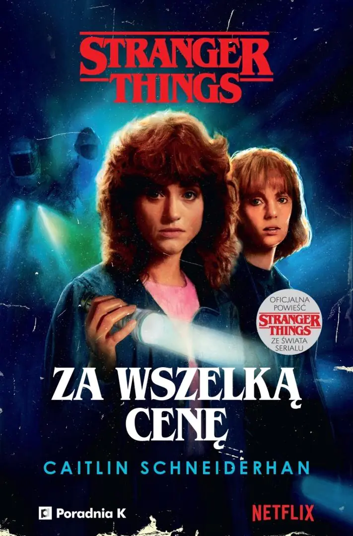 Książka - Stranger Things. Za wszelką cenę