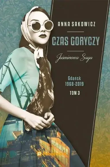 Książka - Czas goryczy. Jaśminowa saga. Tom 3