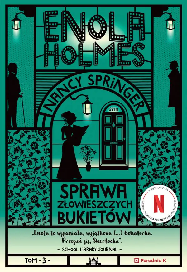 Książka - Enola Holmes. Sprawa złowieszczych bukietów. Tom  3