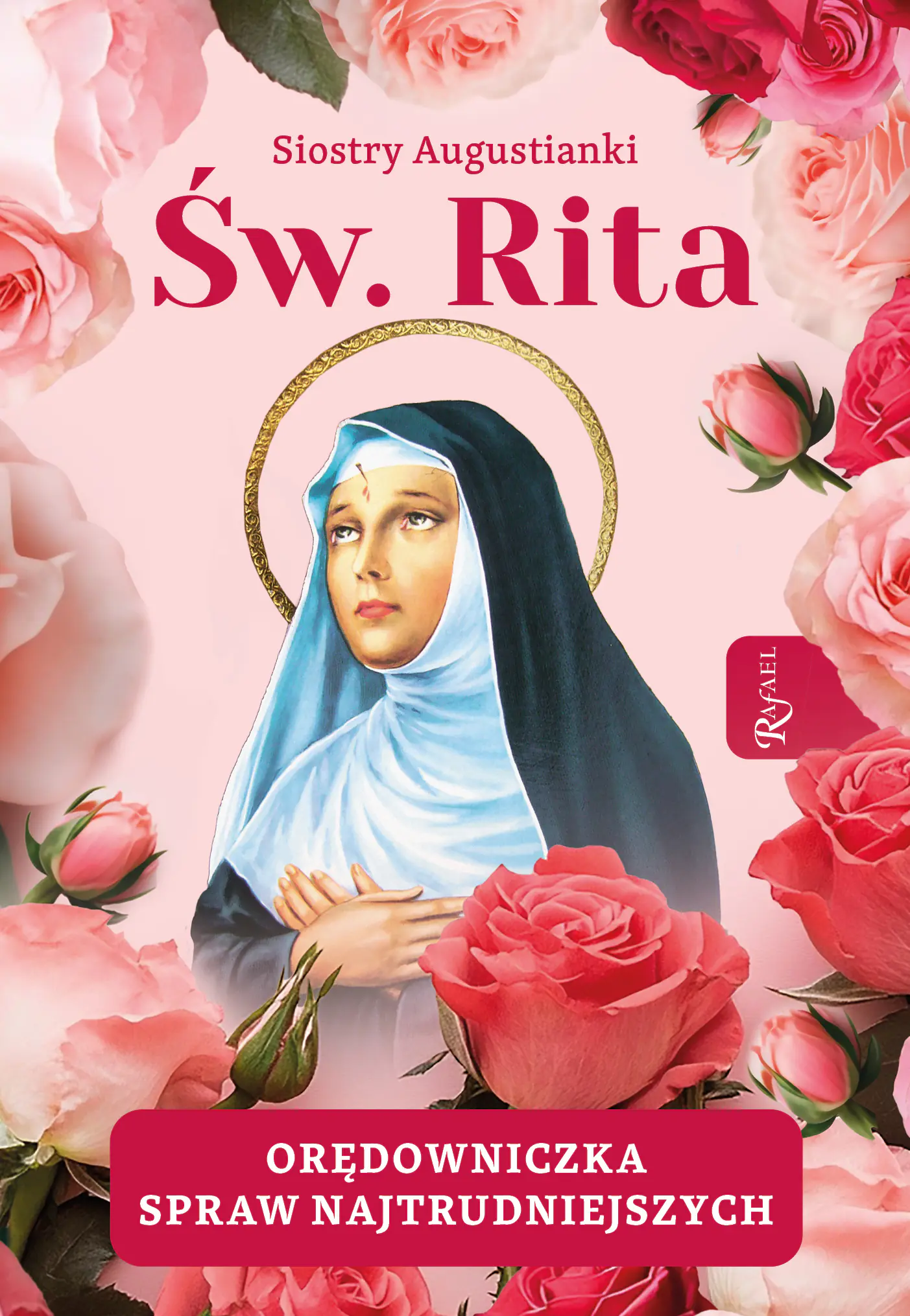 Książka - Święta Rita. Orędowniczka spraw najtrudniejszych