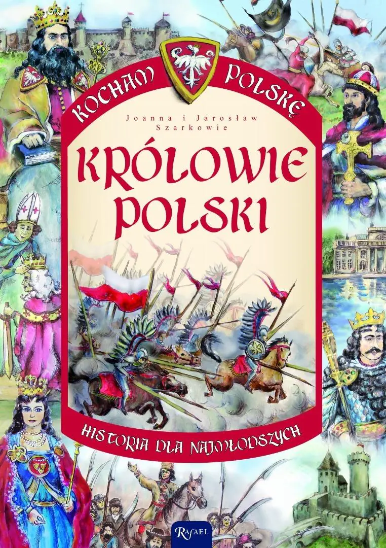Książka - Królowie Polski. Kocham Polskę