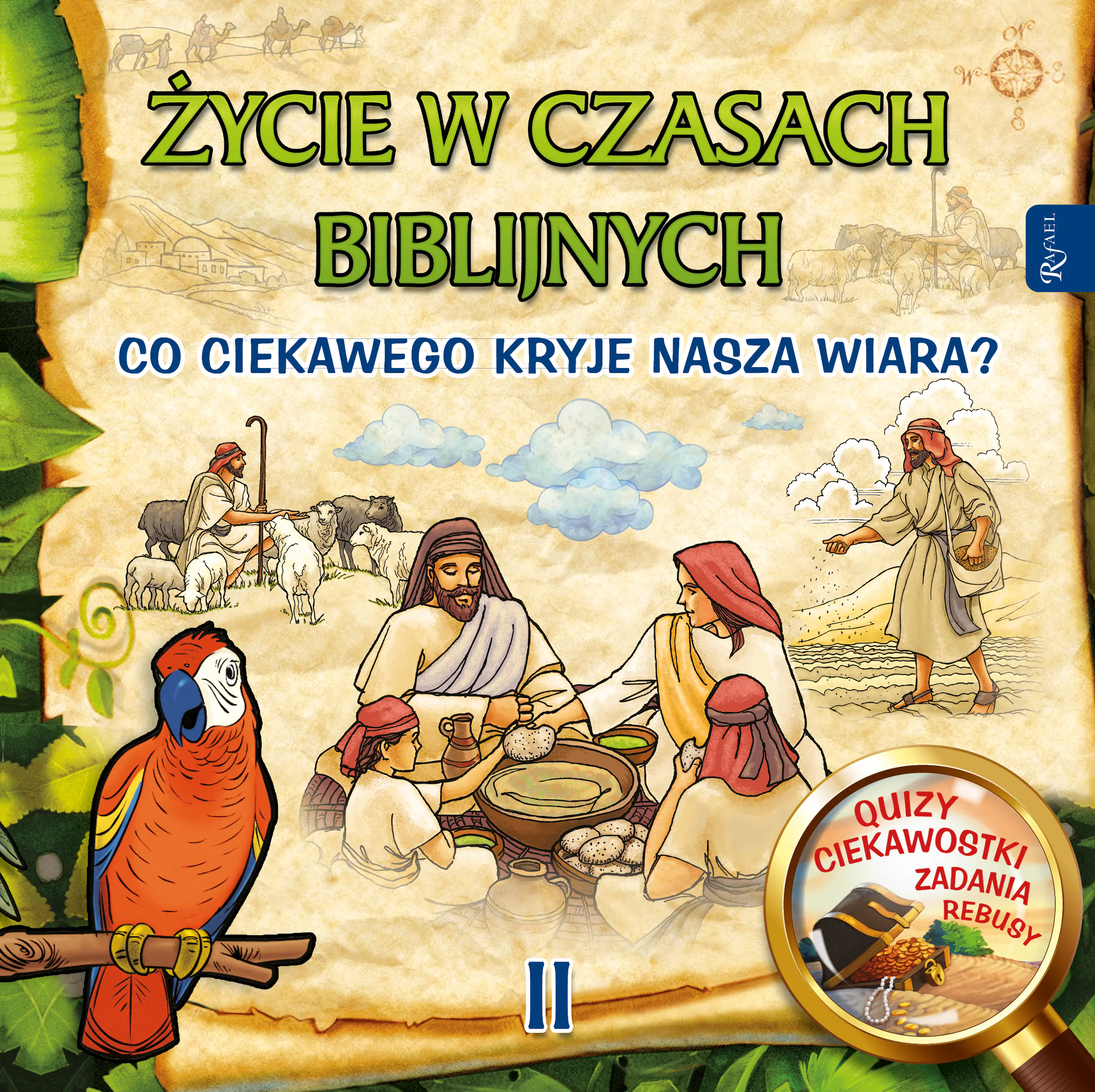 Książka - Życie w czasach biblijnych II. Co ciekawego kryje nasza wiara