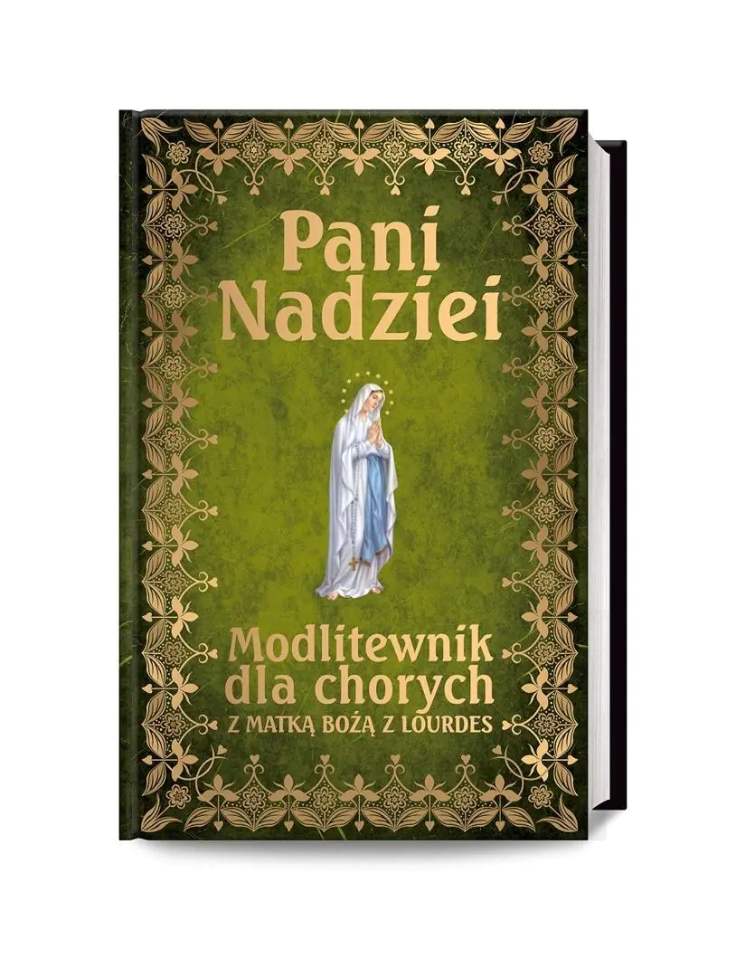 Książka - Pani Nadziei. Modlitewnik dla chorych z Matką Bożą z Lourdes