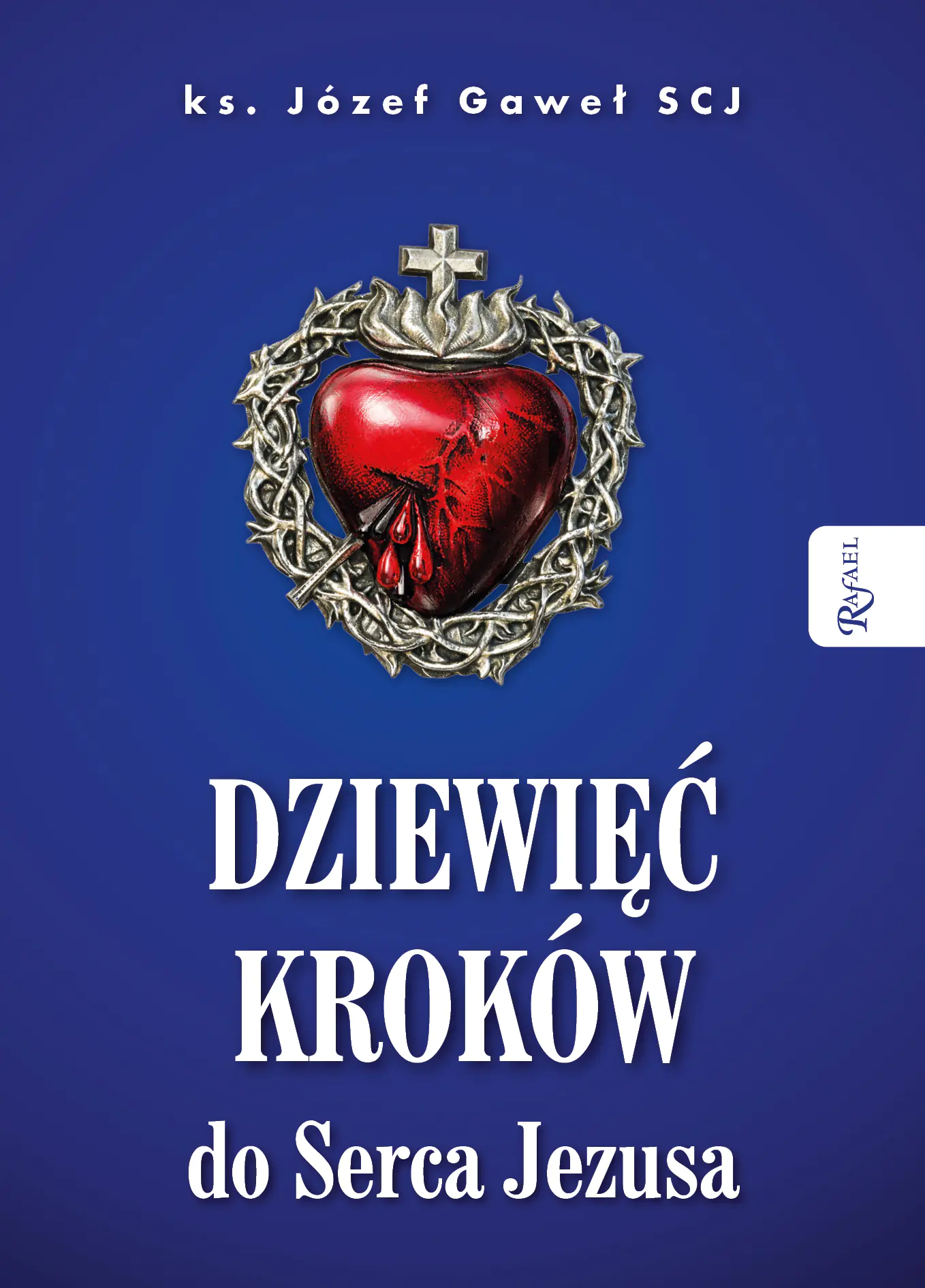 Książka - Dziewięć kroków do Serca Jezusa