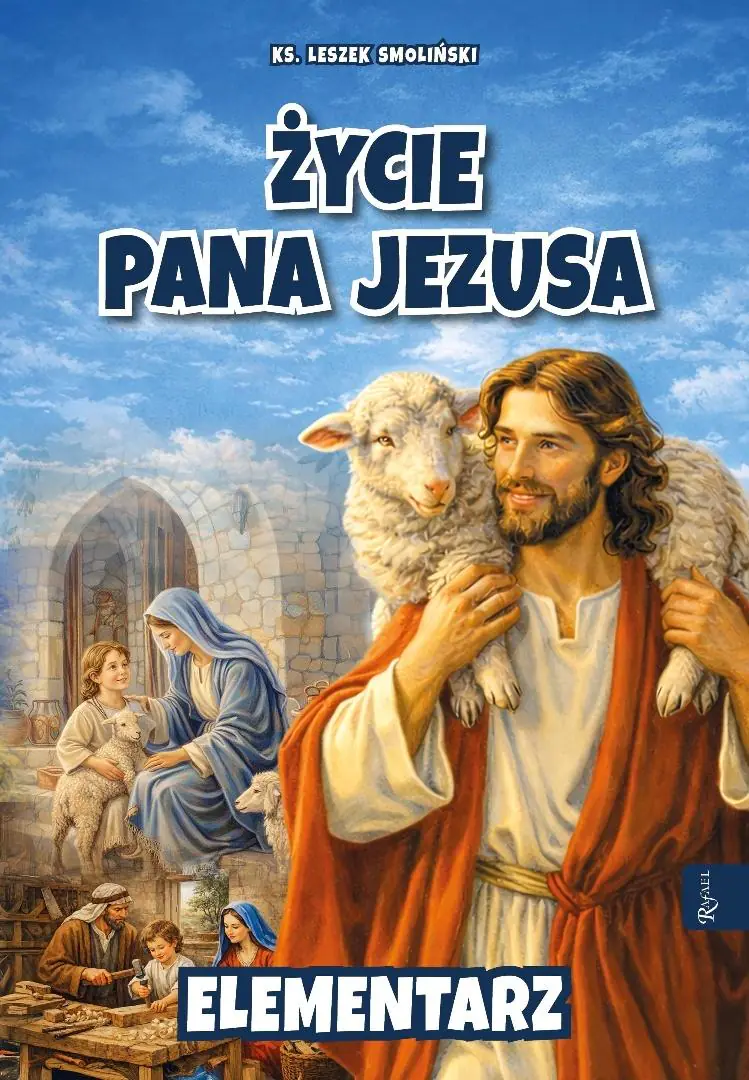 Książka - Życie Pana Jezusa. Elementarz