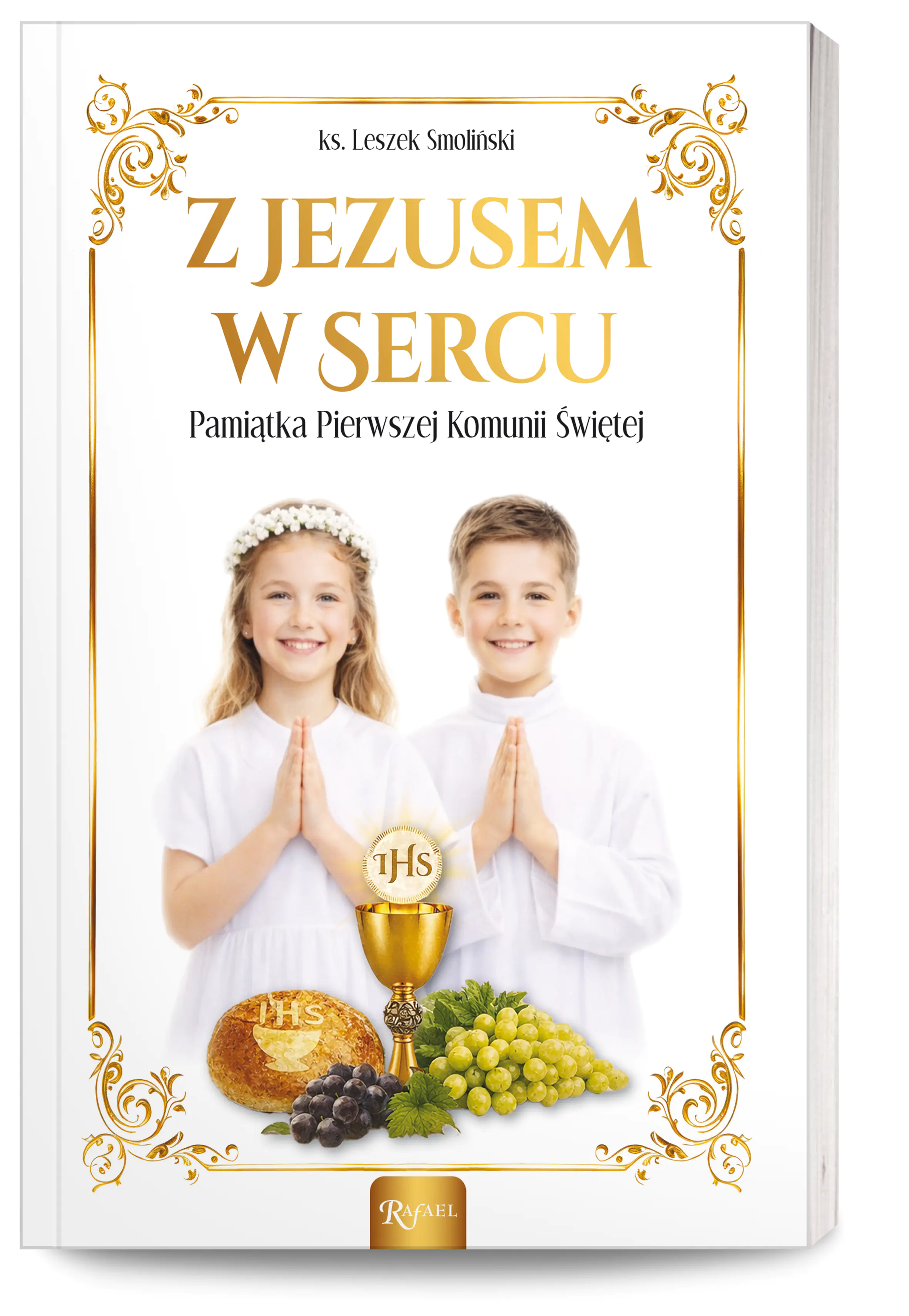 Książka - Z Jezusem w sercu. Pamiątka Pierwszej Komunii Świętej