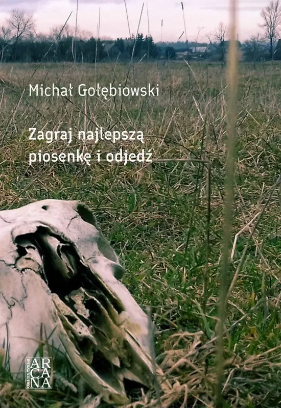 Książka - Zagraj najlepszą piosenkę i odejdź