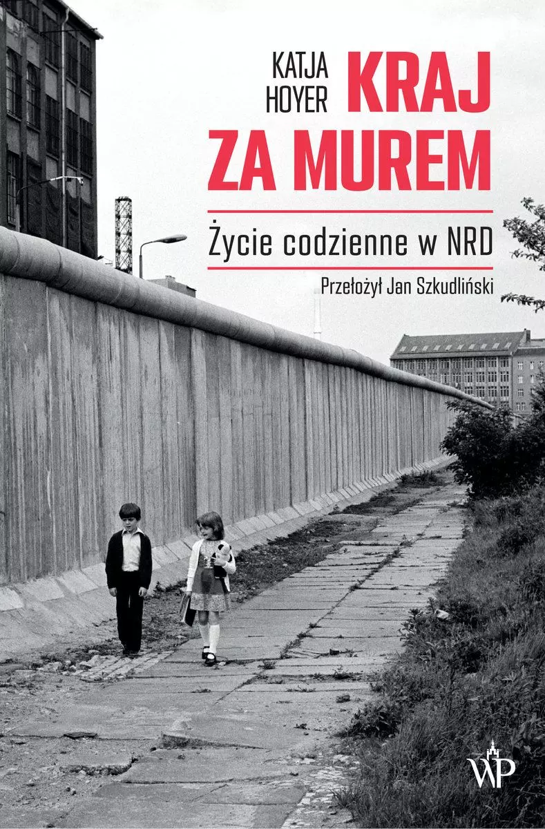 Książka - Kraj za murem. Życie codzienne w NRD