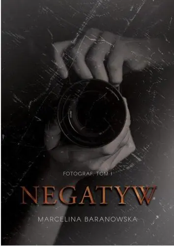 Książka - Negatyw. Fotograf. Tom 1