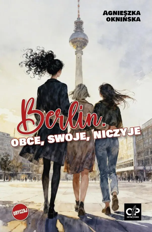 Książka - Berlin. Obce, swoje, niczyje