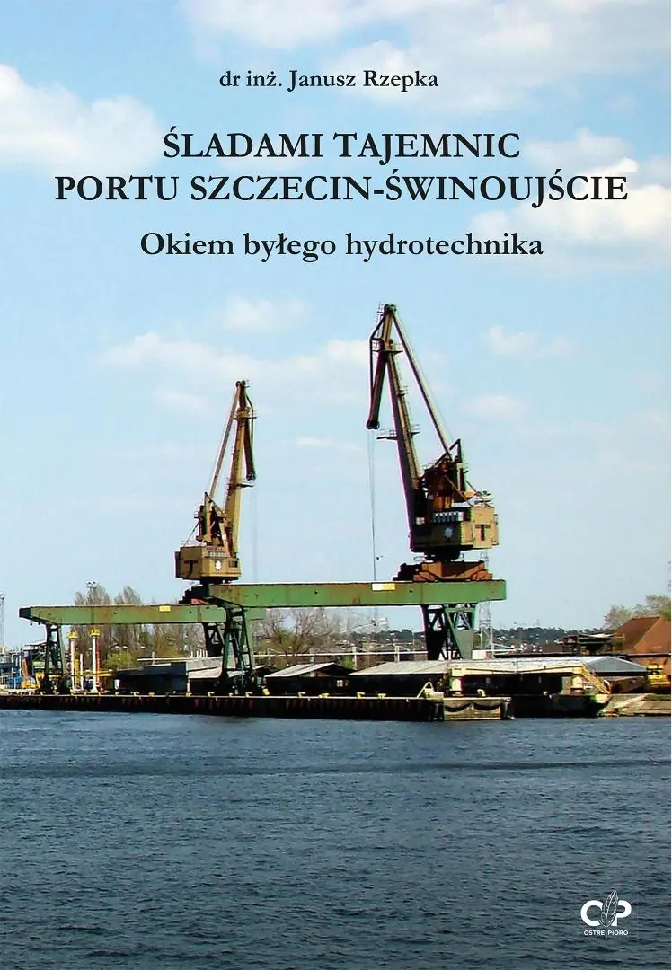 Książka - Śladami tajemnic portu Szczecin-Świnoujście