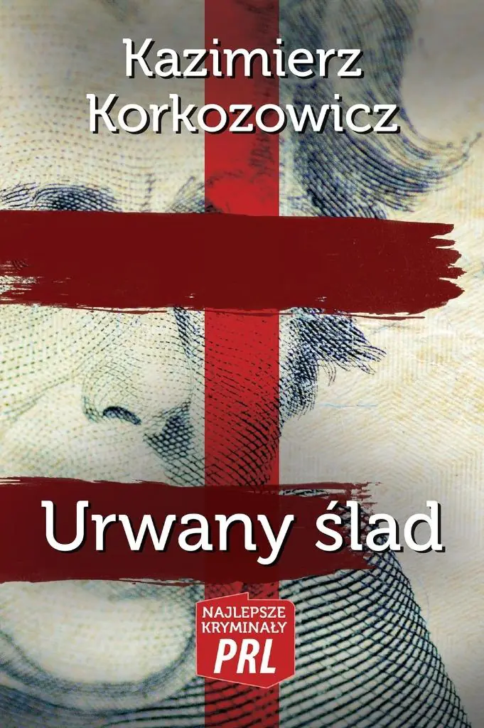 Książka - Najlepsze kryminały PRL. Urwany ślad