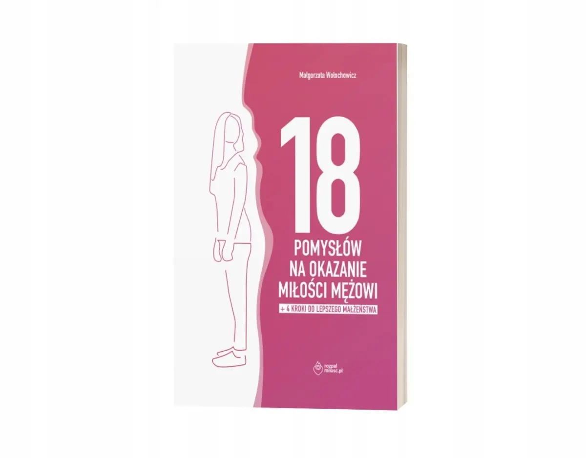 Książka - 18 pomysłów na okazanie miłości mężowi + dodatek