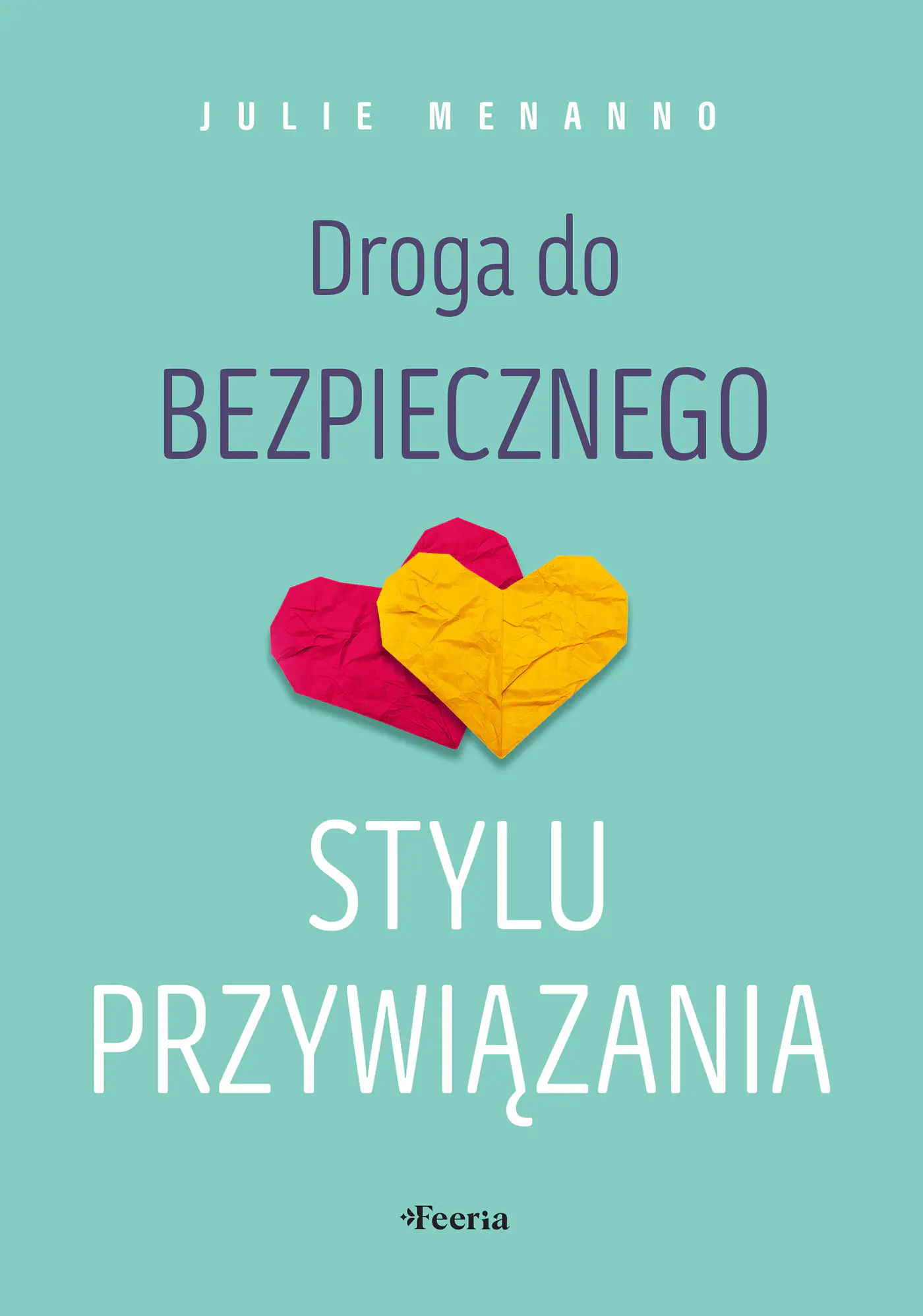 Książka - Droga do bezpiecznego stylu przywiązania