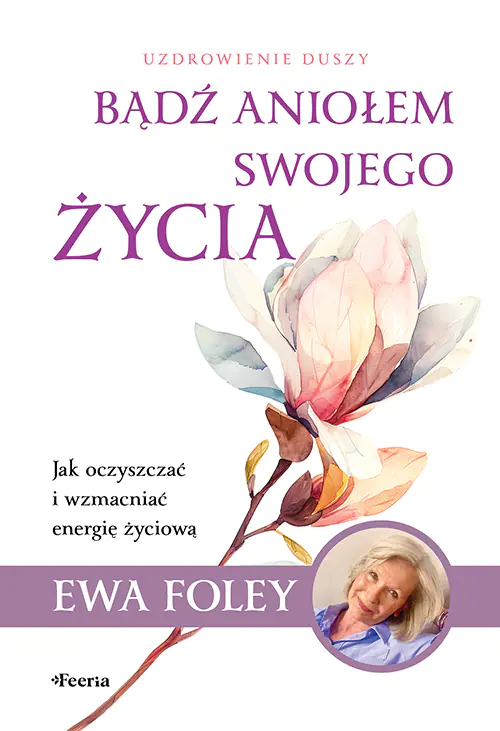 Książka - Bądź aniołem swojego życia