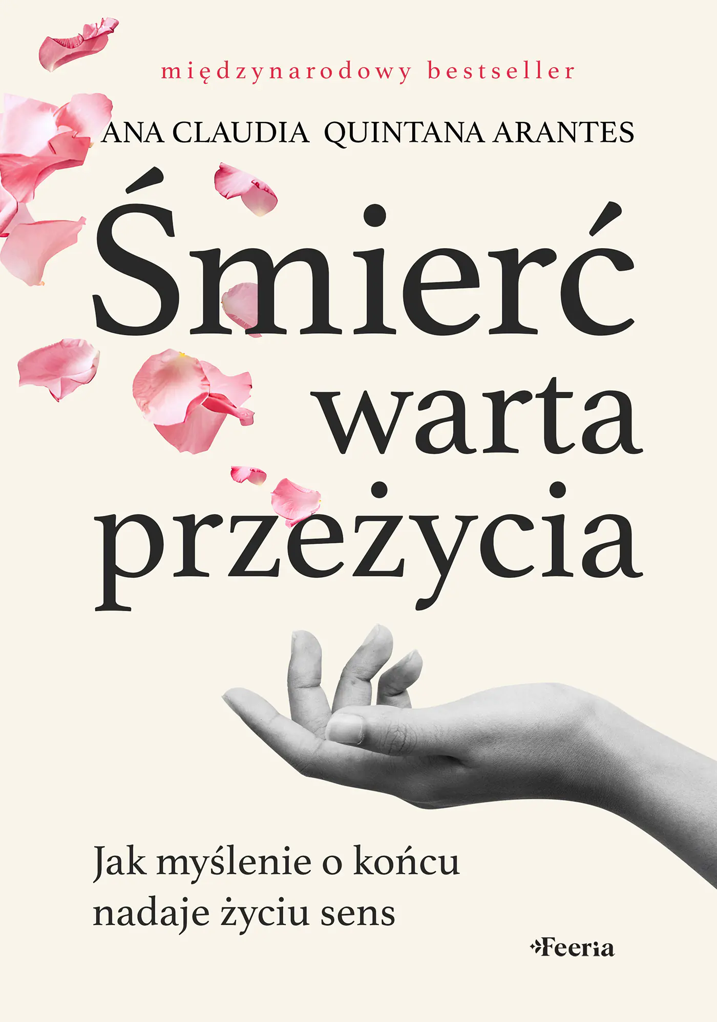 Książka - Śmierć warta przeżycia. Jak myślenie o końcu nadaje życiu sens