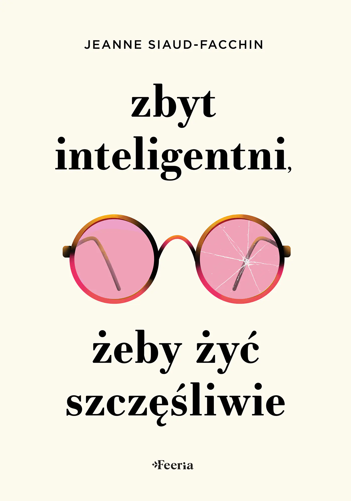 Książka - Zbyt inteligentni, żeby żyć szczęśliwie