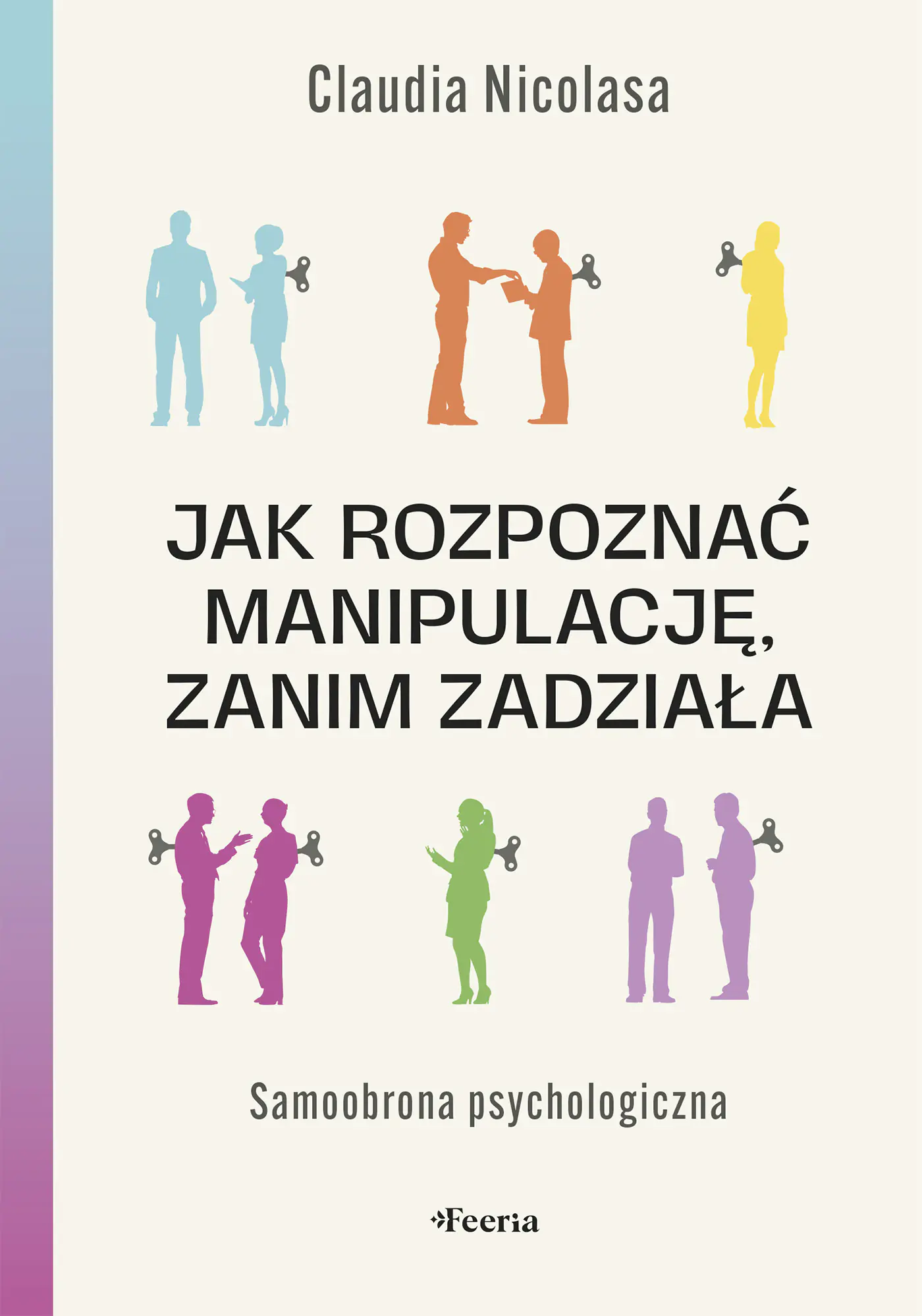 Książka - Jak rozpoznać manipulację, zanim zadziała. Samoobrona psychologiczna