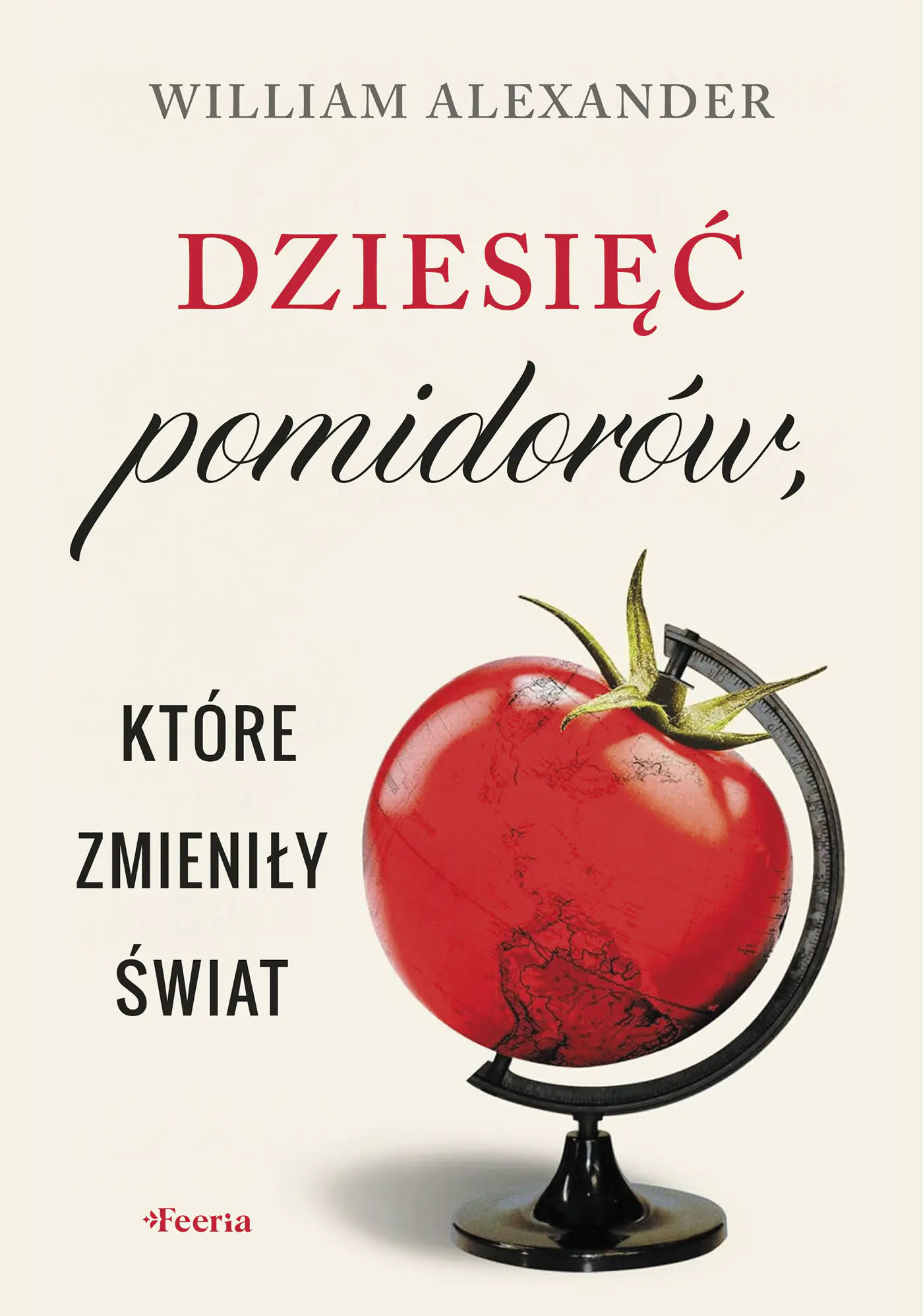 Książka - Dziesięć pomidorów, które zmieniły świat