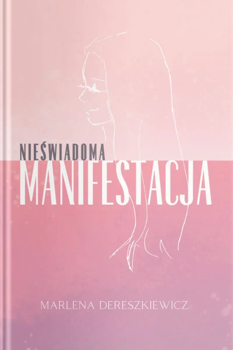 Książka - Nieświadoma Manifestacja