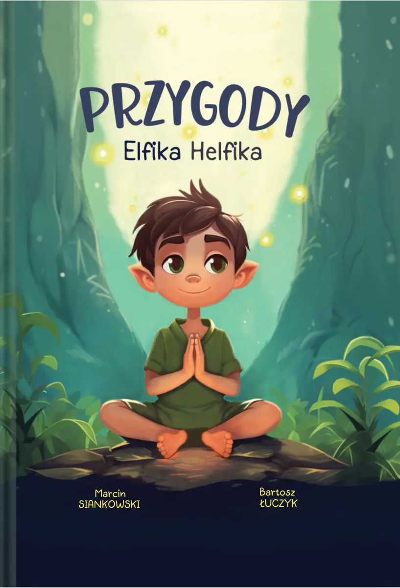 Książka - Przygody Elfika Helfika. Odkryj Magię Zdrowia
