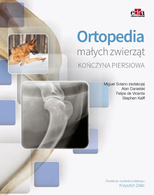 Książka - Ortopedia małych zwierząt. Kończyna piersiowa