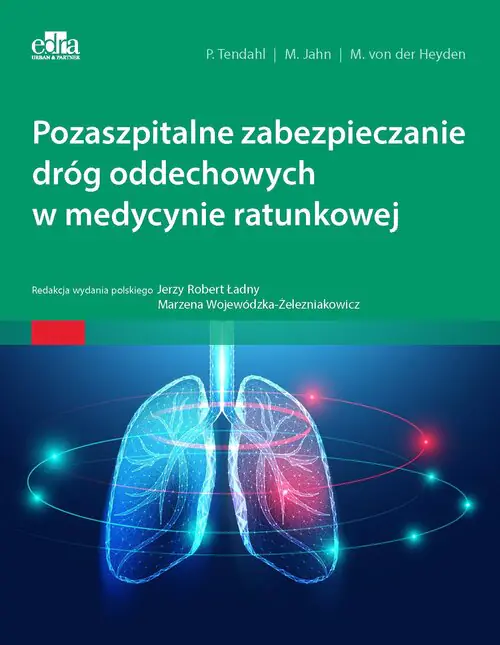 Książka - Pozaszpitalne zabezpieczanie dróg oddechowych w medycynie ratunkowej