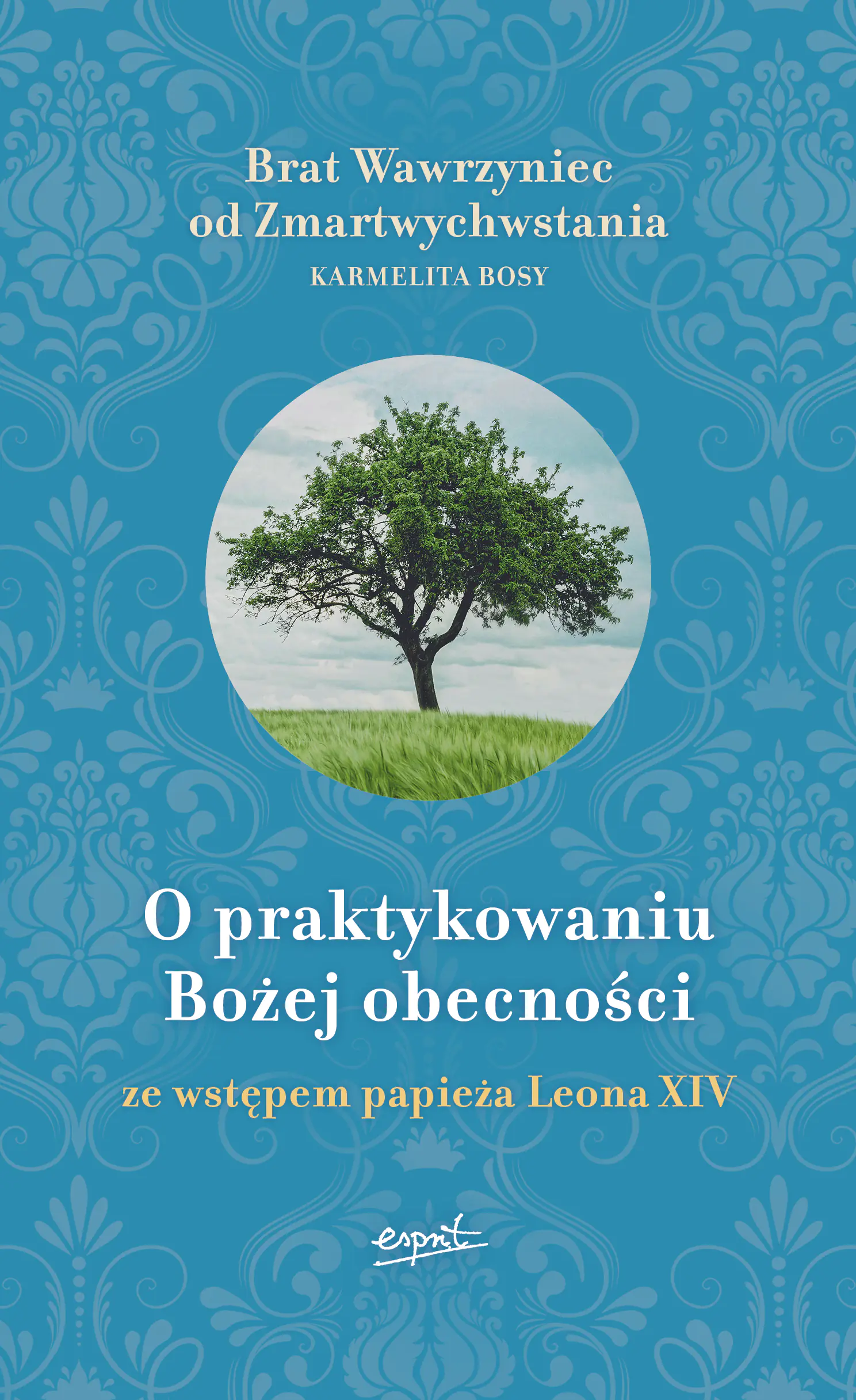 Książka - O praktykowaniu Bożej obecności. Ze wstępem papieża Leona XIV