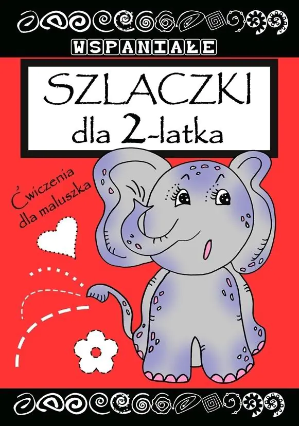 Książka - Wspaniałe szlaczki dla 2 latka