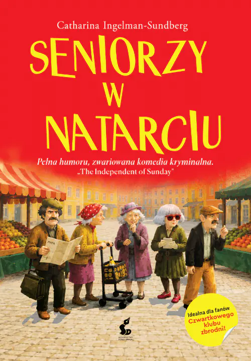 Książka - Seniorzy w natarciu. Emerycka Szajka. Tom 1