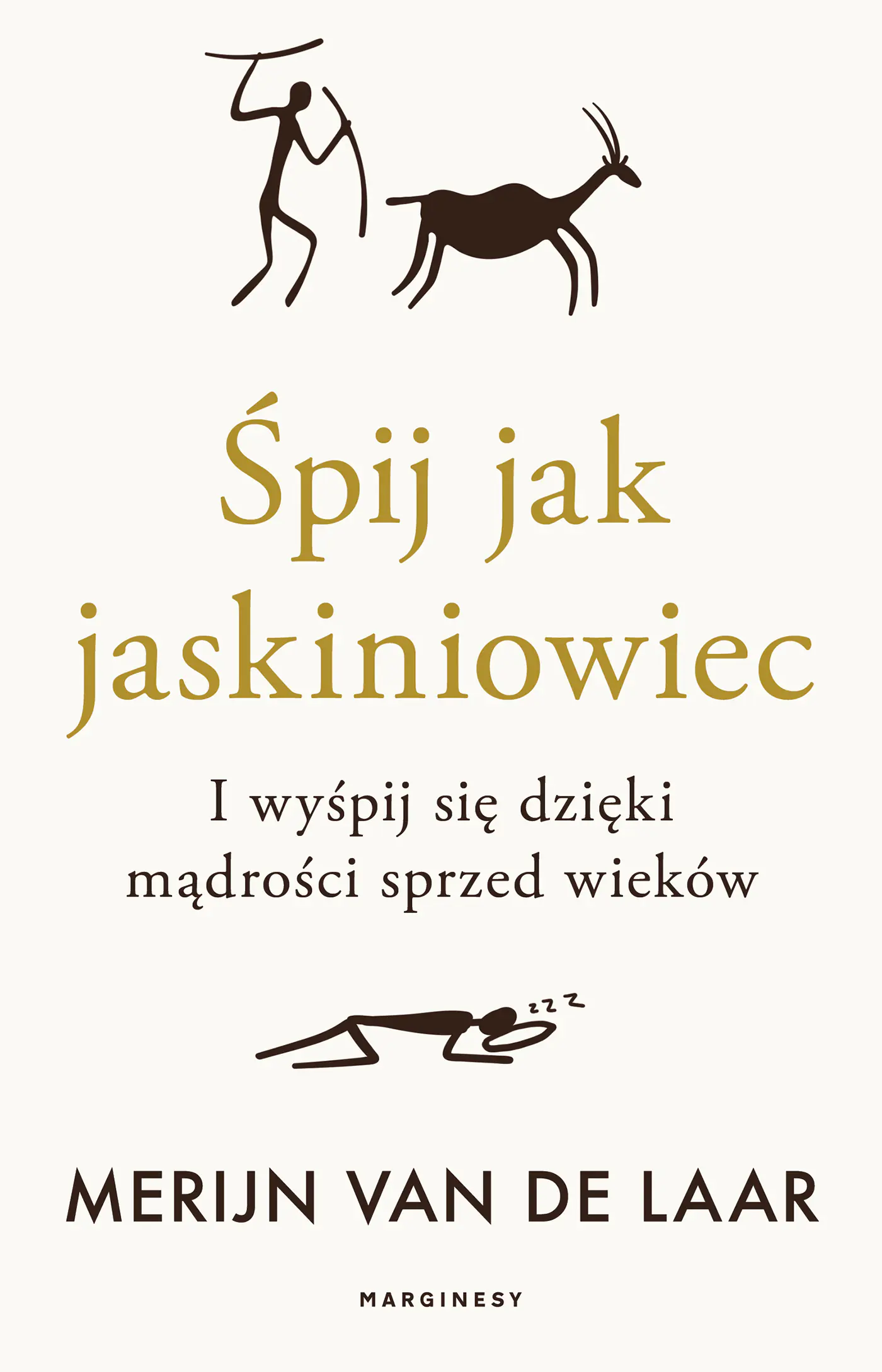 Książka - Śpij jak jaskiniowiec. I wyśpij się dzięki mądrości sprzed wieków