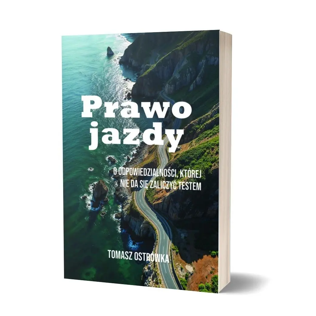 Książka - Prawo jazdy. O odpowiedzialności, której nie da się zaliczyć testem