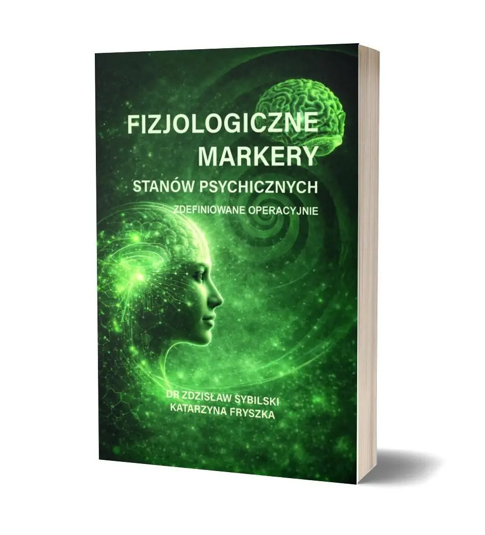 Książka - Fizjologiczne markery stanów psychicznych zdefiniowane operacyjnie