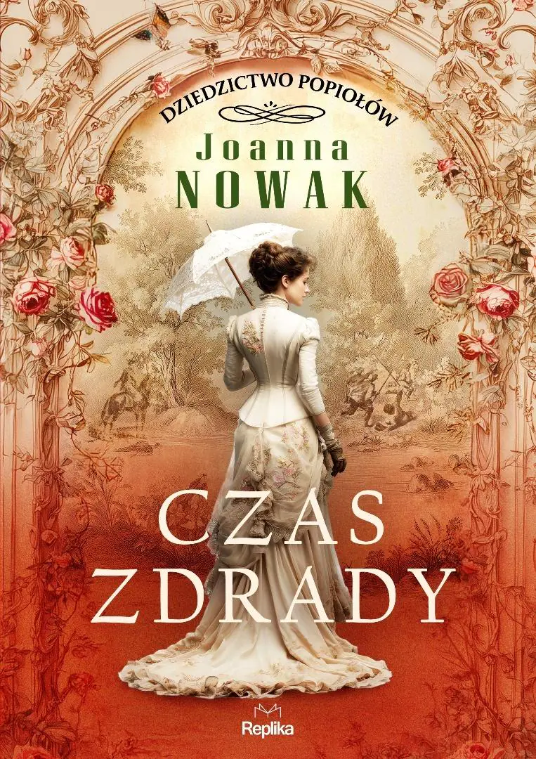 Książka - Czas zdrady. Dziedzictwo popiołów. Tom 1