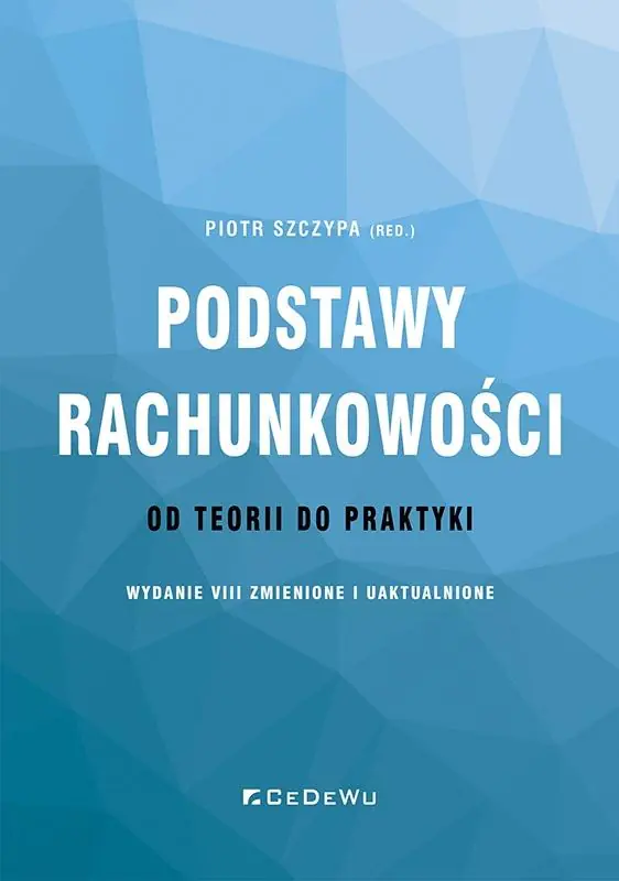 Książka - Podstawy rachunkowości &ndash; od teorii do praktyki