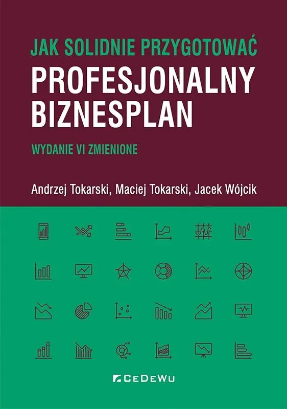 Książka - Jak solidnie przygotować profesjonalny biznesplan (wyd. VI zmienione)