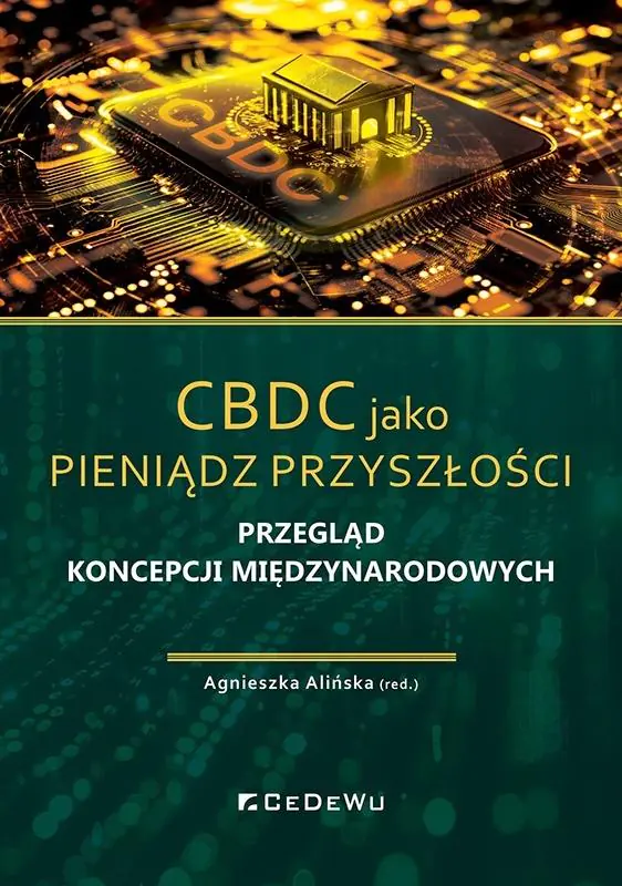 Książka - CBDC jako pieniądz przyszłości. Przegląd koncepcji międzynarodowych